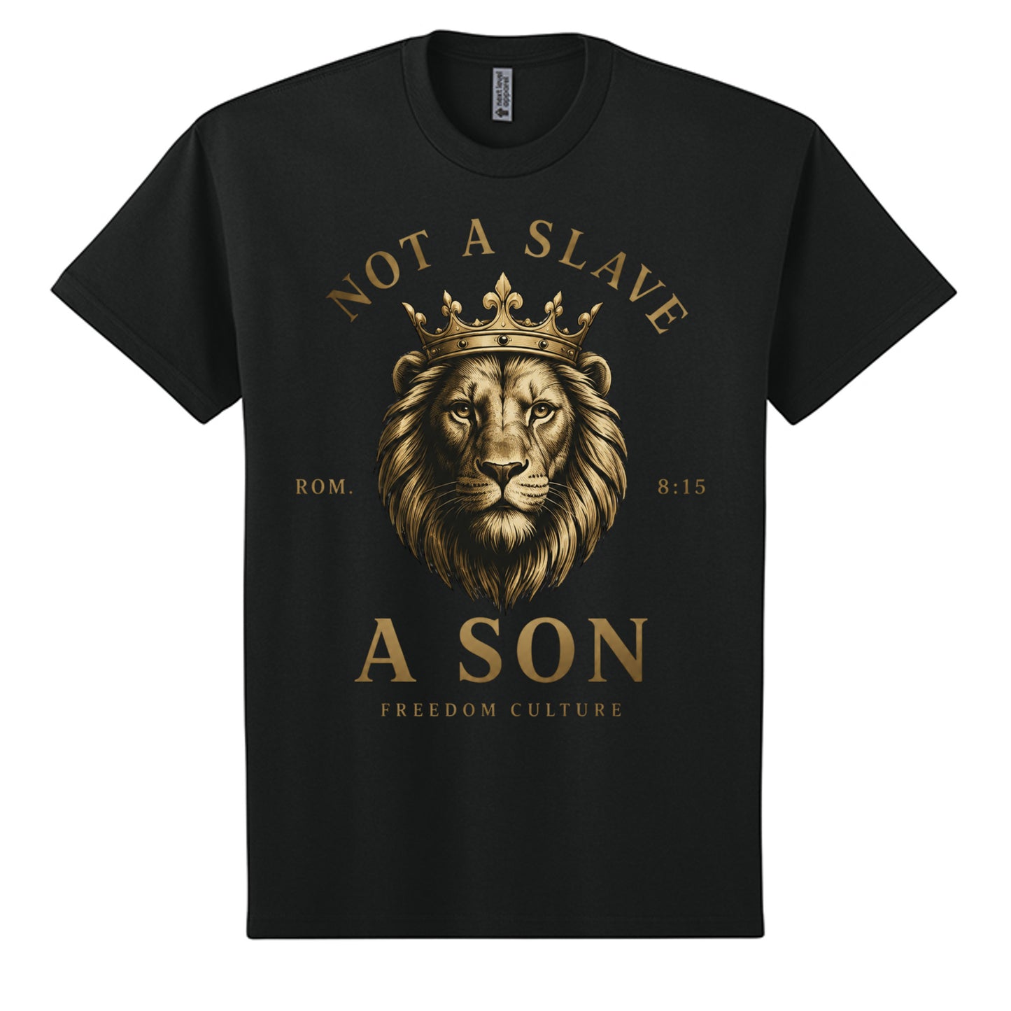 Not A Slave A Son Christian graphic tee with crowned lion Romans 8:15 design