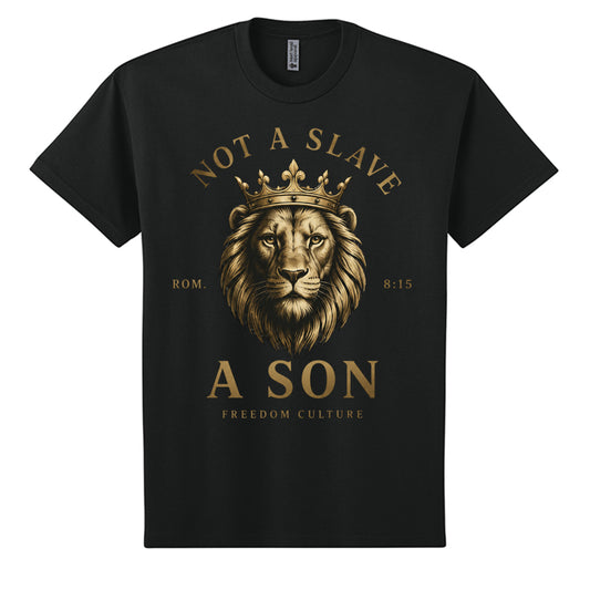 Not A Slave A Son Christian graphic tee with crowned lion Romans 8:15 design
